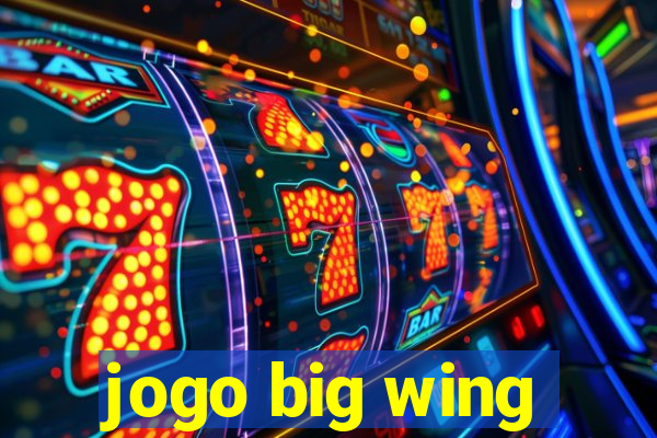 jogo big wing